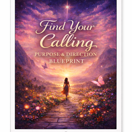 Find Your Calling: Purpose & Direction Blueprint