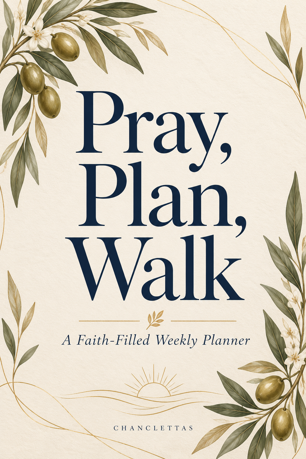 Pray, Plan, Walk
